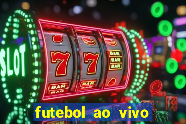 futebol ao vivo multi canais